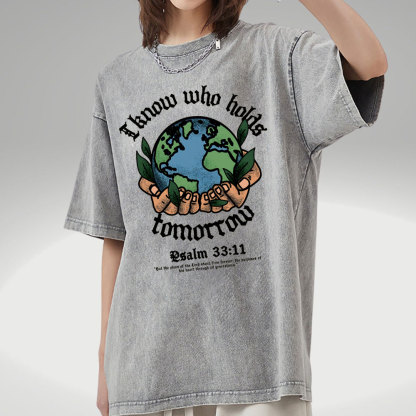 I Know Who Holds Tomorrow Christian Washed T-Shirt