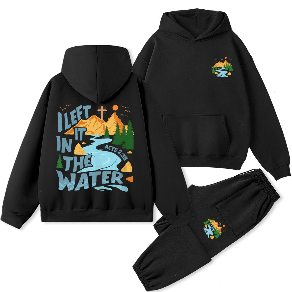 I Left It In The Water Christian Premium Fleece Hoodie Set