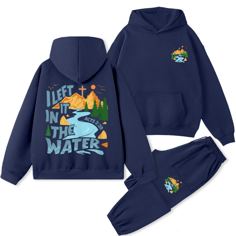 I Left It In The Water Christian Premium Fleece Hoodie Set