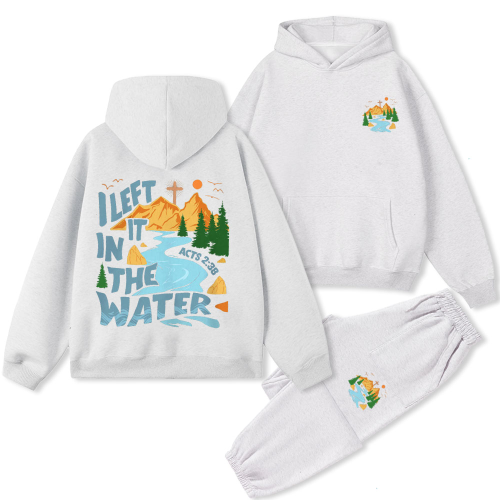 I Left It In The Water Christian Premium Fleece Hoodie Set