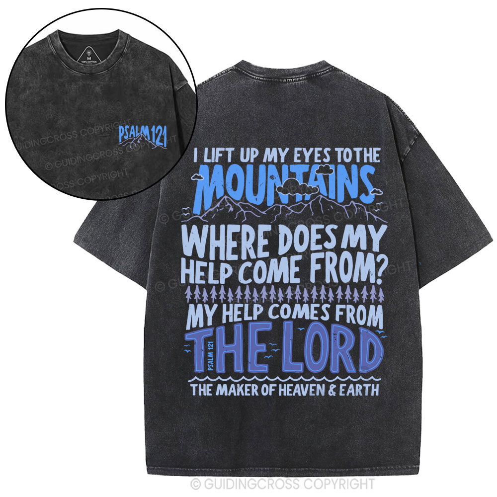 I Left Up My Eyes To The Mountains Christian Washed T-Shirt