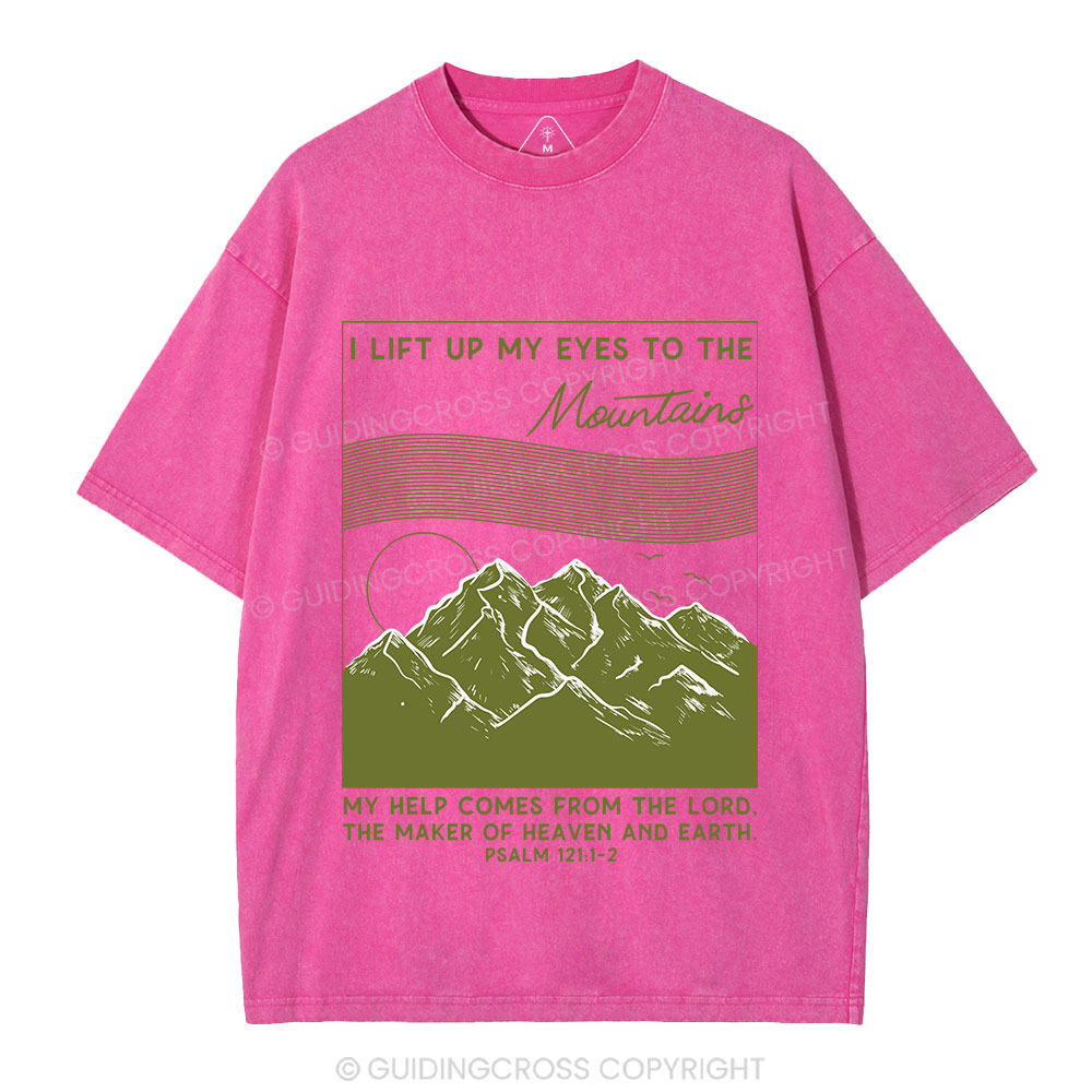 I Lift Up My Eyes To The Mountains Christian Washed T-Shirt