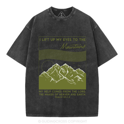 I Lift Up My Eyes To The Mountains Christian Washed T-Shirt