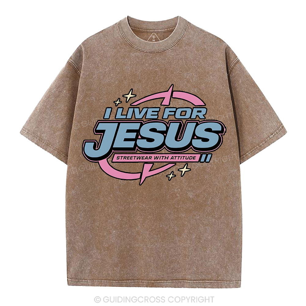 I Live For Jesus Christian Washed T-Shirt