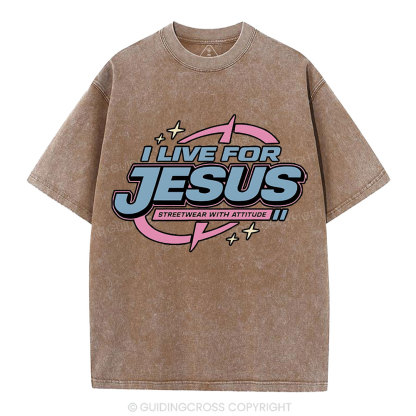 I Live For Jesus Christian Washed T-Shirt