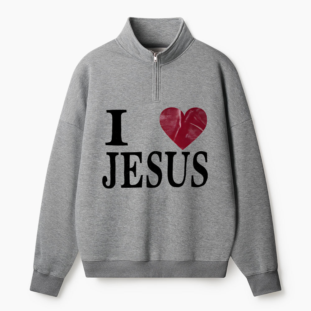 I Love Jesus Christian Half Zip Fleece Sweatshirt