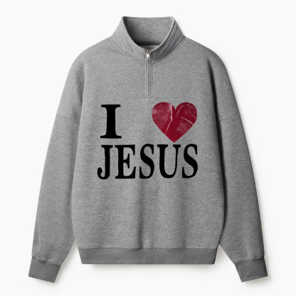 I Love Jesus Christian Half Zip Fleece Sweatshirt