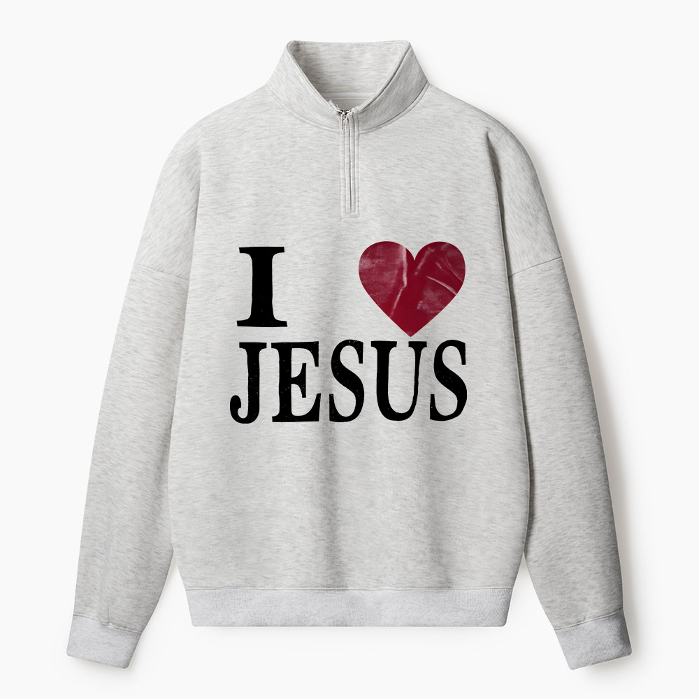 I Love Jesus Christian Half Zip Fleece Sweatshirt