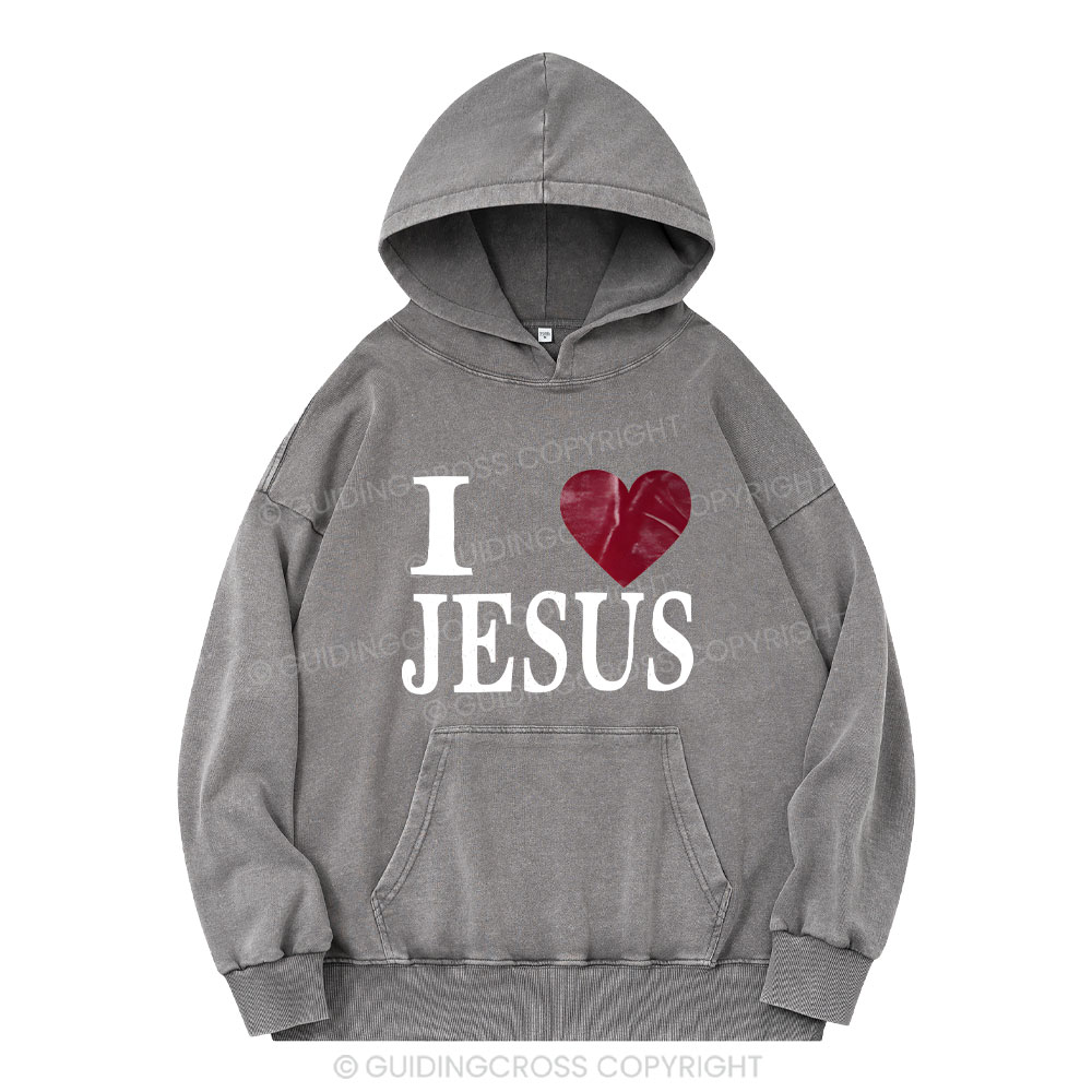 I Love Jesus Christian Washed Hoodie