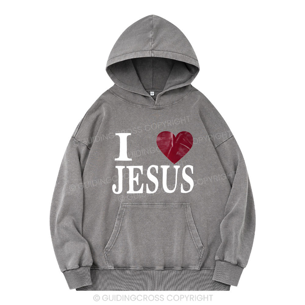 I Love Jesus Christian Washed Hoodie