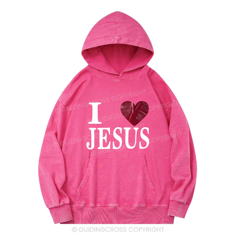 I Love Jesus Christian Washed Hoodie