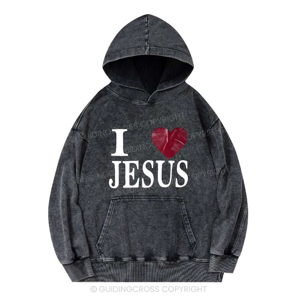 I Love Jesus Christian Washed Hoodie