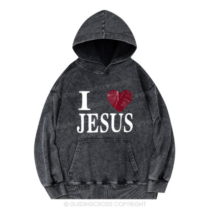 I Love Jesus Christian Washed Hoodie