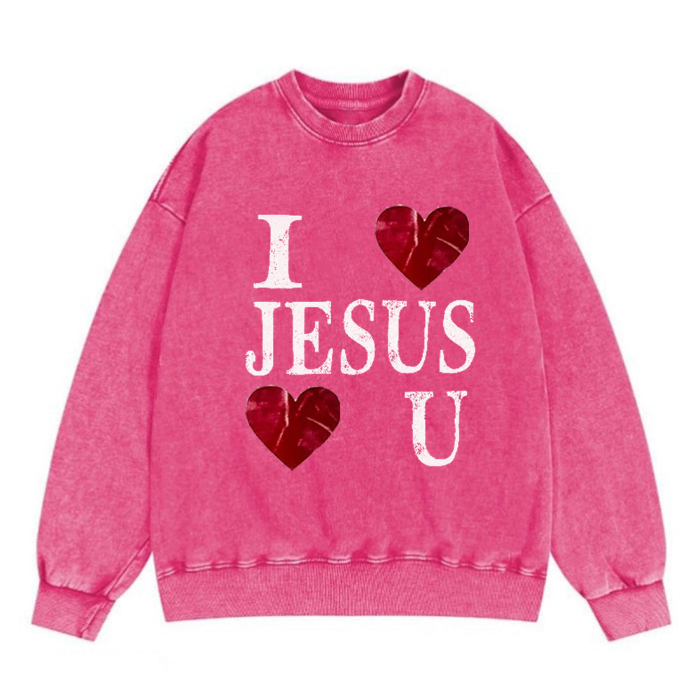 I Love Jesus Jesus Love U Christian Washed Sweatshirt