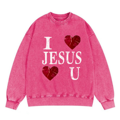 I Love Jesus Jesus Love U Christian Washed Sweatshirt