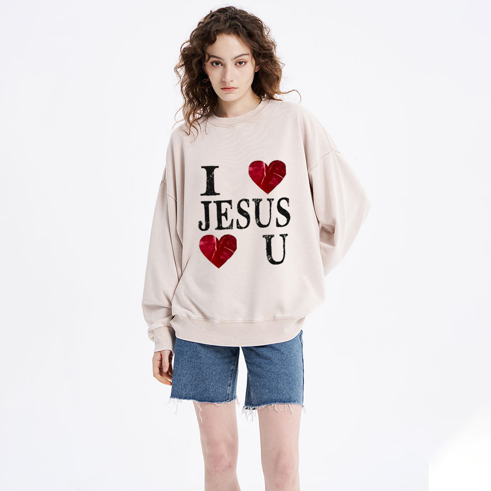 I Love Jesus Jesus Love U Christian Washed Sweatshirt