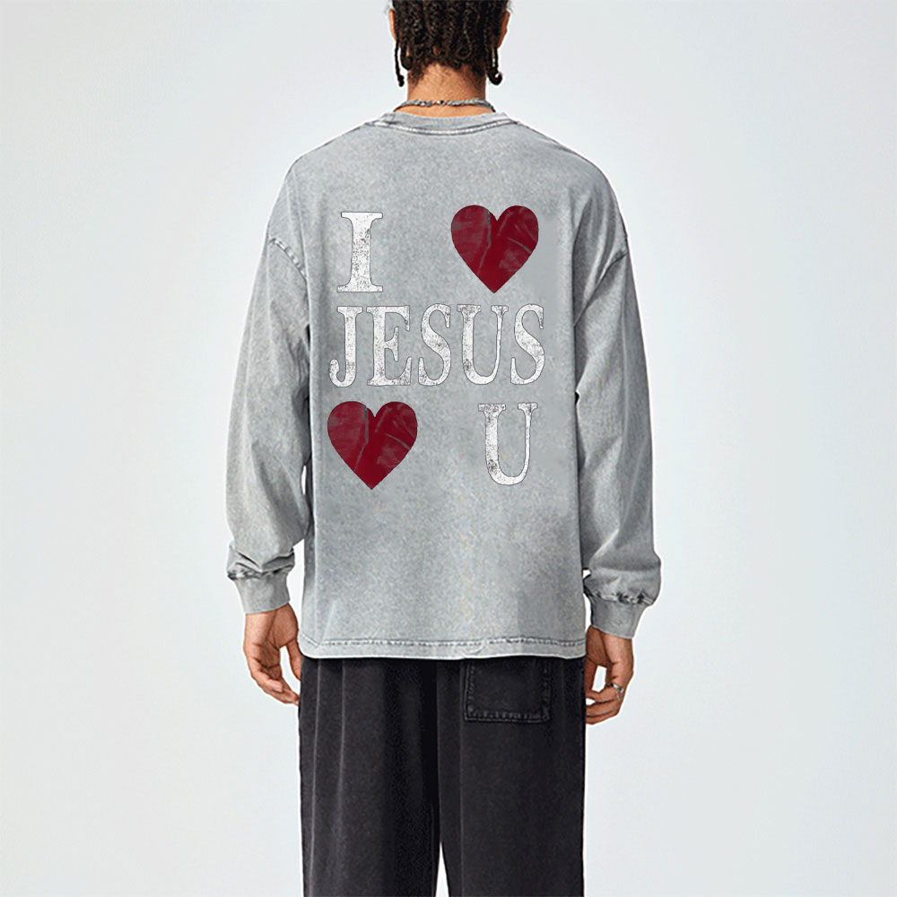 I Love Jesus Love U Christian Washed Long Sleeve T-Shirt