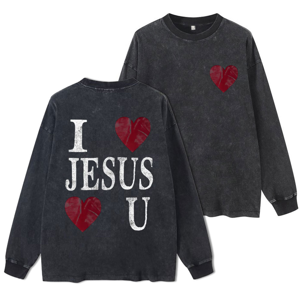 I Love Jesus Love U Christian Washed Long Sleeve T-Shirt