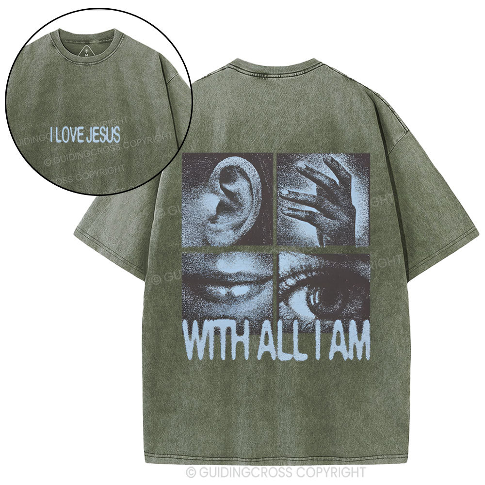 I Love Jesus With All I Am Christian Washed T-Shirt