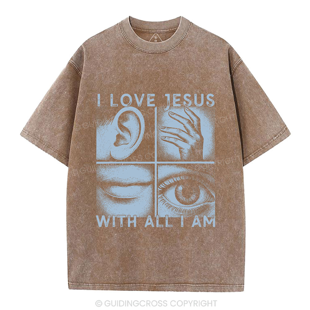 I Love Jesus With All I Am Christian Washed T-Shirt