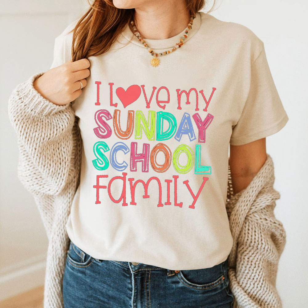 I Love My Sunday School Family Christian T-Shirt