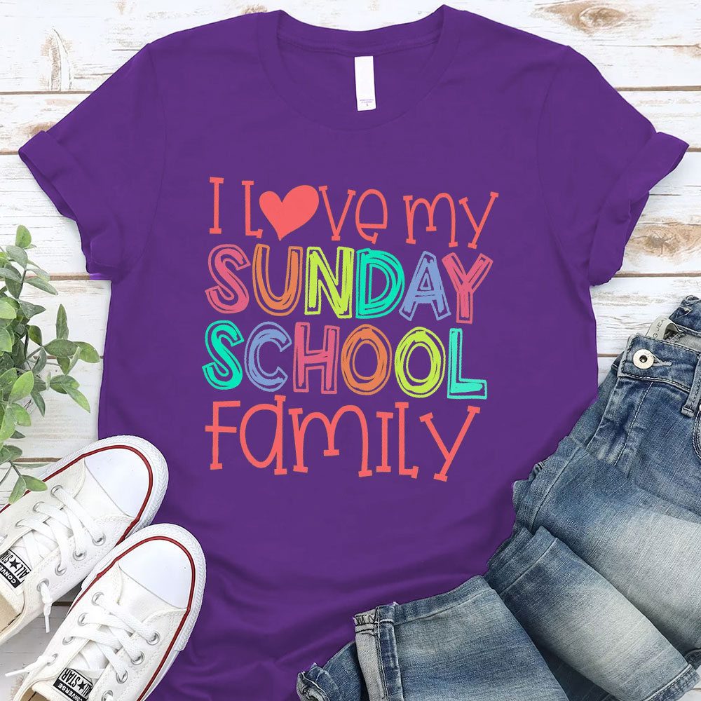 I Love My Sunday School Family Christian T-Shirt