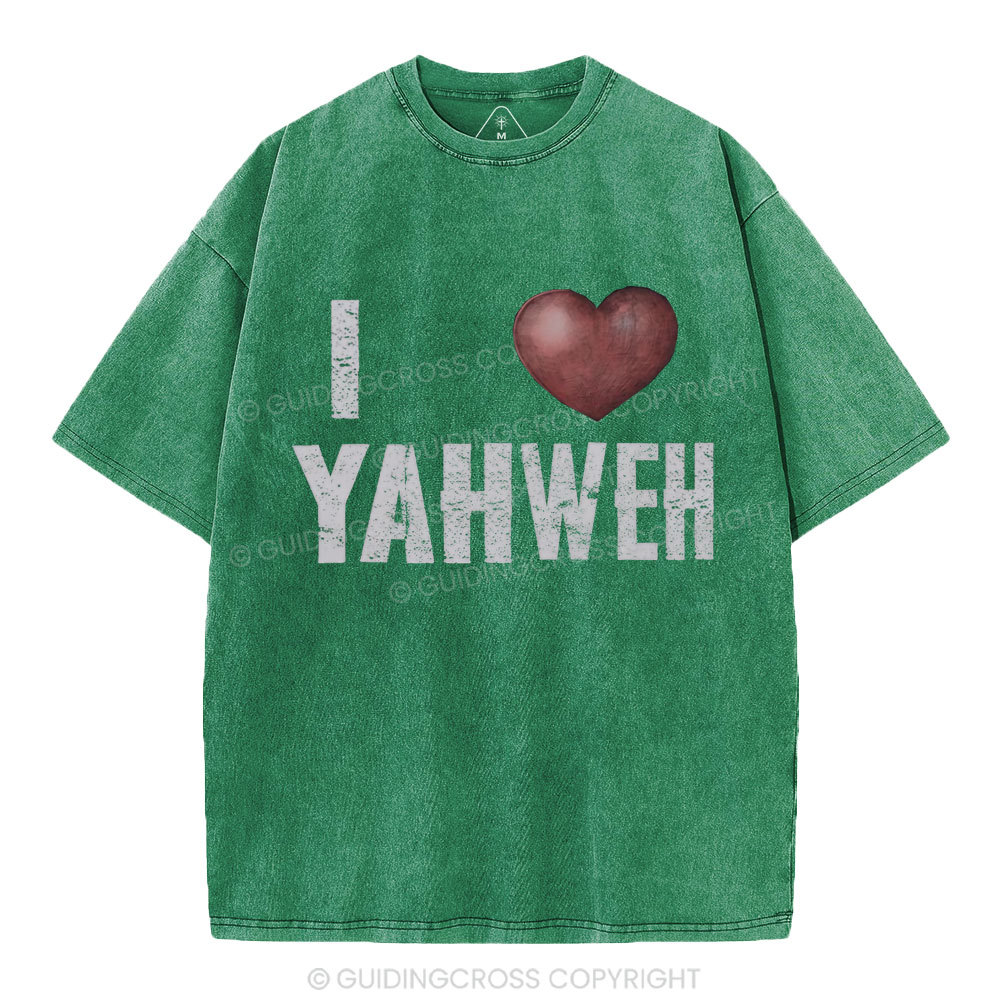 I Love YAHWEH Christian Washed T-Shirt