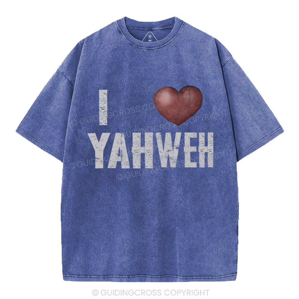 I Love YAHWEH Christian Washed T-Shirt
