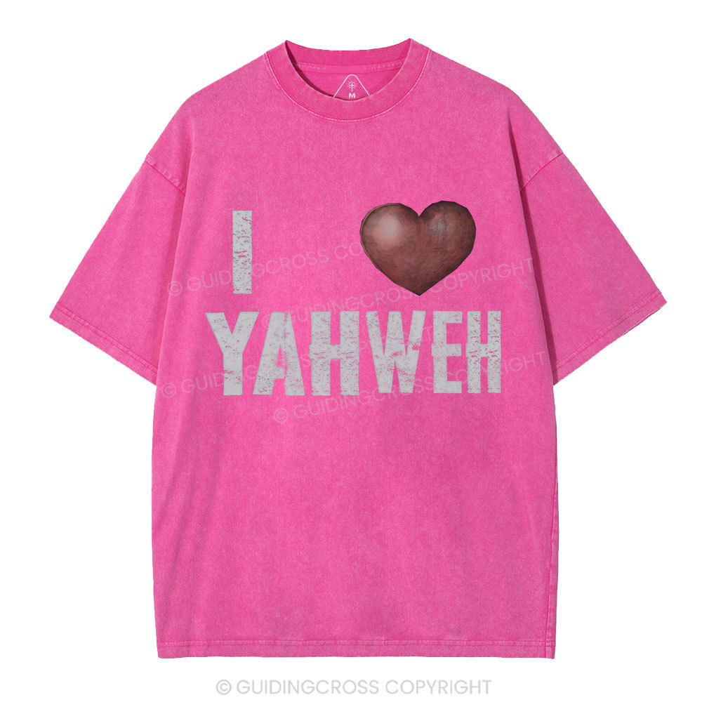 I Love YAHWEH Christian Washed T-Shirt