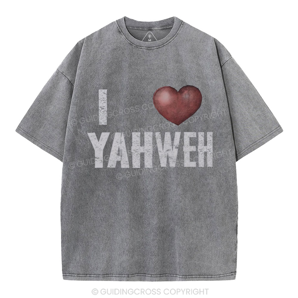 I Love YAHWEH Christian Washed T-Shirt