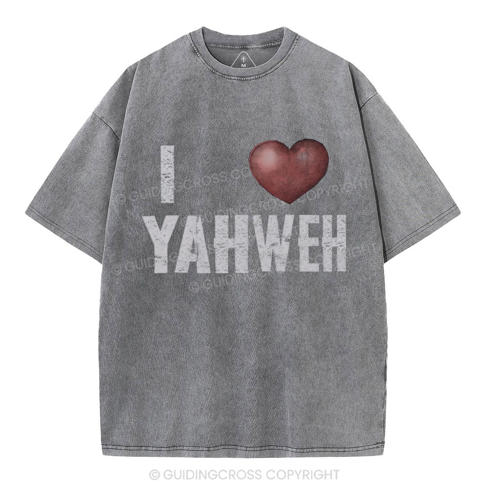 I Love YAHWEH Christian Washed T-Shirt