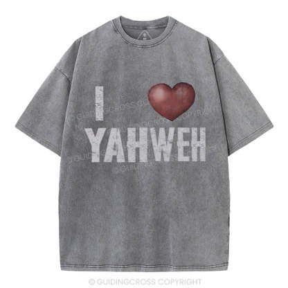 I Love YAHWEH Christian Washed T-Shirt