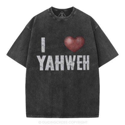 I Love YAHWEH Christian Washed T-Shirt