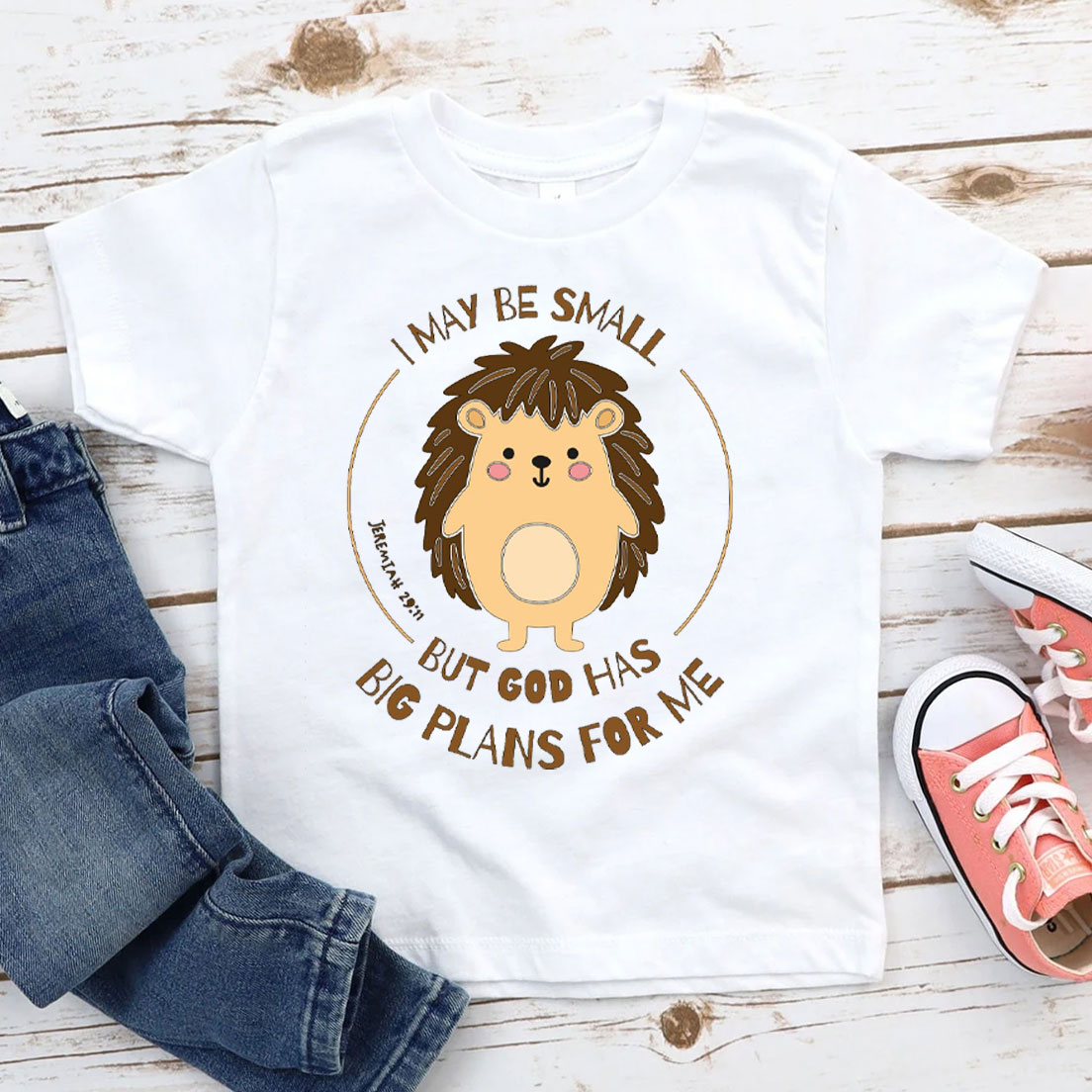 I May Be Small But God Has Big Plans For Me Christian T-Shirt