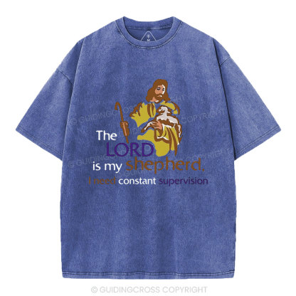 I Need Constant Supervision Christian Washed T-Shirt