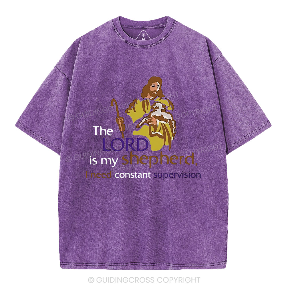 I Need Constant Supervision Christian Washed T-Shirt