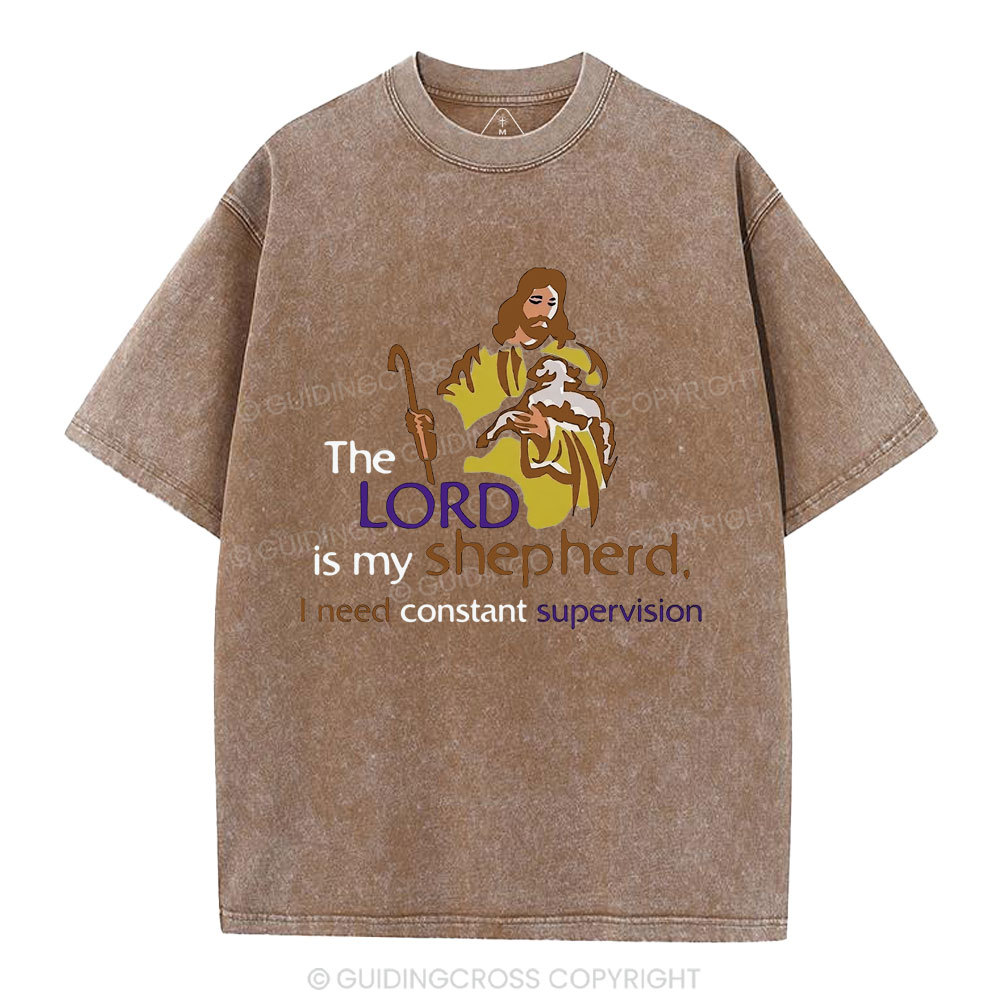 I Need Constant Supervision Christian Washed T-Shirt