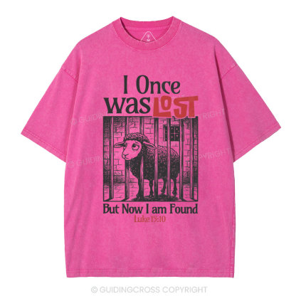 I Once Was Lost But Now I Am Found Christian Washed T-Shirt