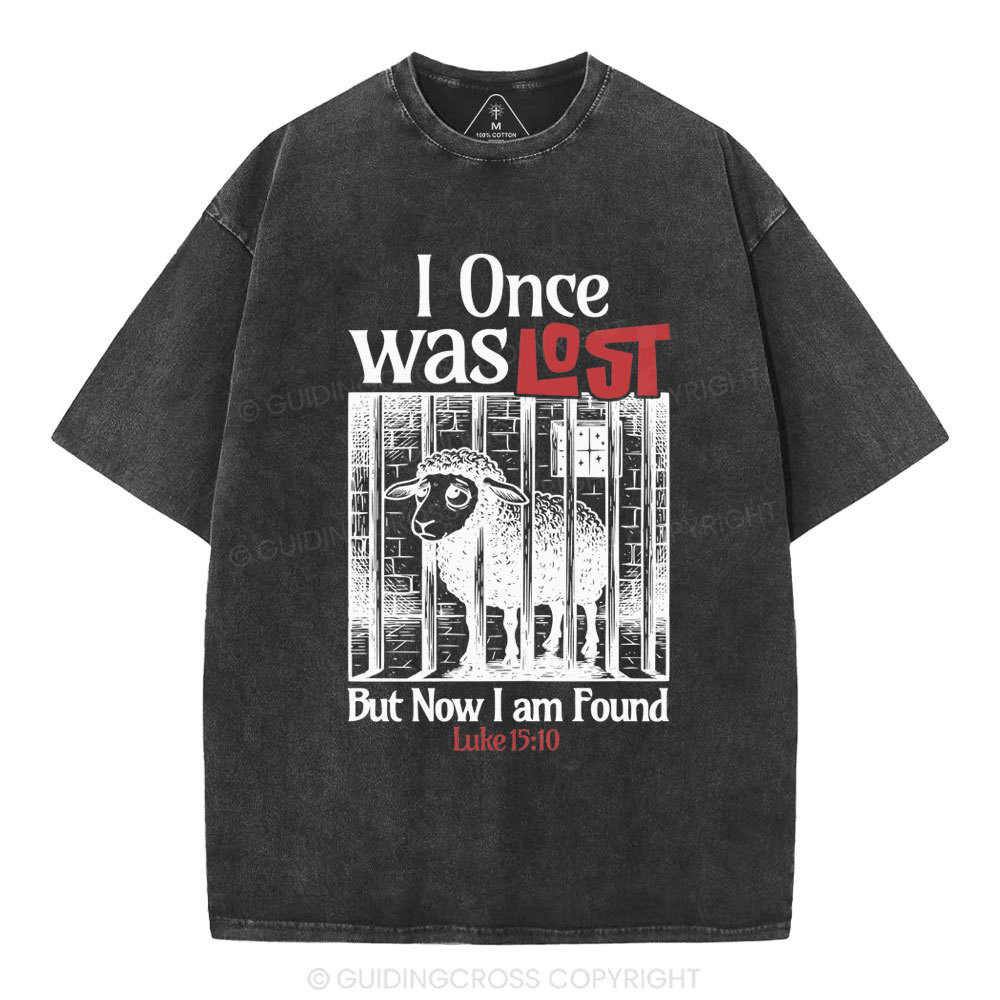 I Once Was Lost But Now I Am Found Christian Washed T-Shirt
