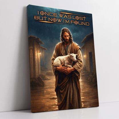 I Once Was Lost but Now I'm Found Christian Canvas Wall Art
