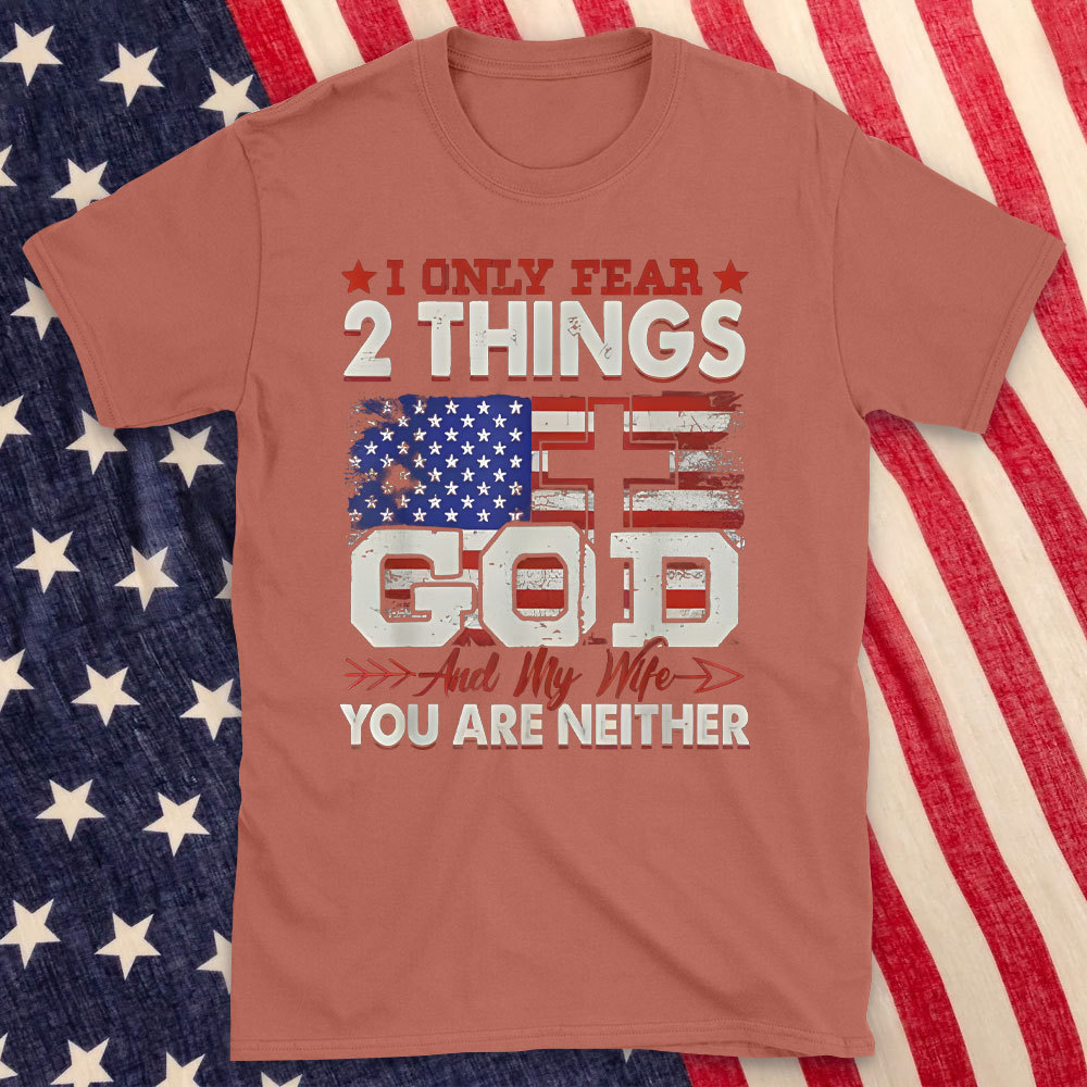 I Only 2 Things God And My Wife Christian T-Shirt