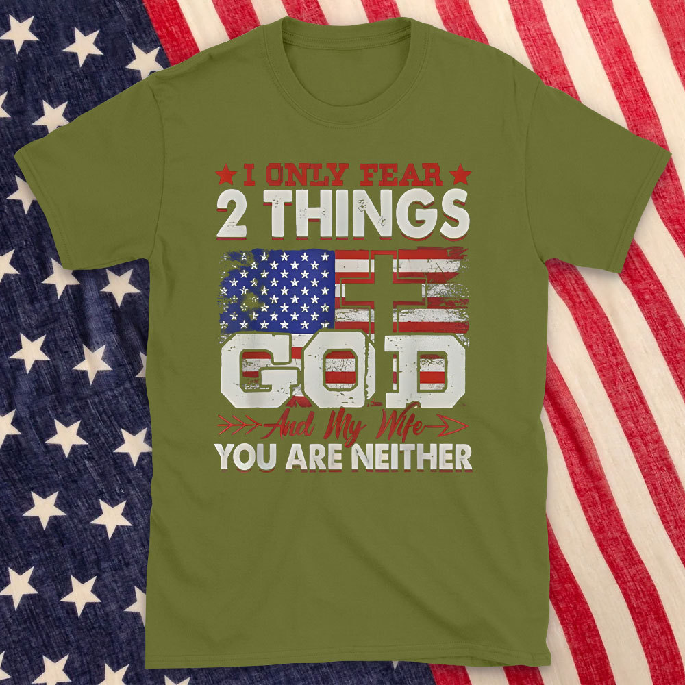 I Only 2 Things God And My Wife Christian T-Shirt