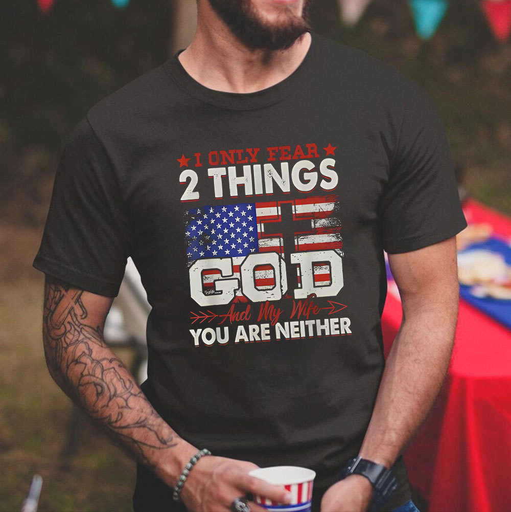 I Only 2 Things God And My Wife Christian T-Shirt