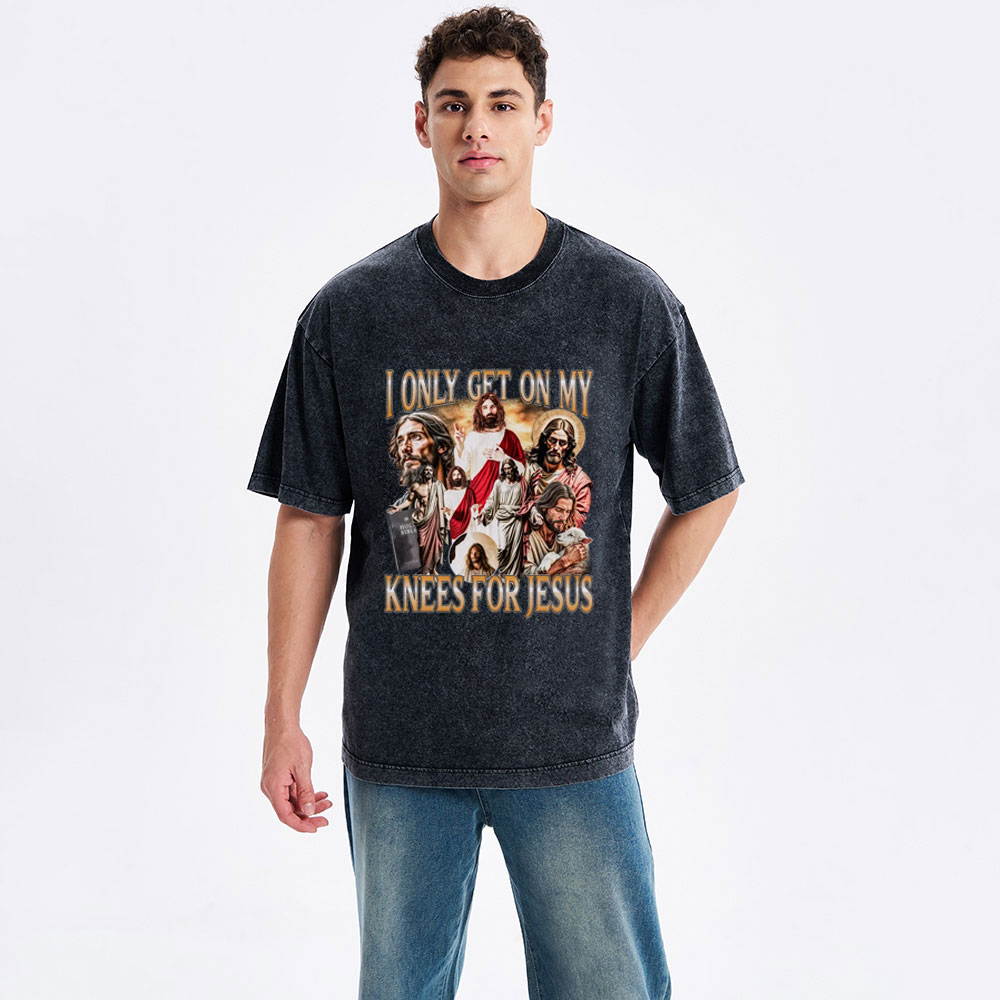 I Only Get On My Kness For Jesus Christian Washed T-Shirt