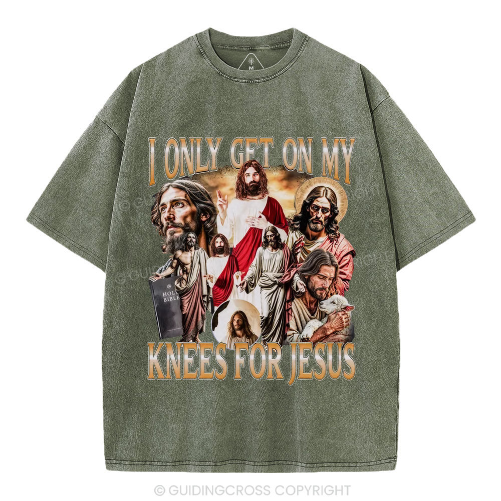 I Only Get On My Kness For Jesus Christian Washed T-Shirt