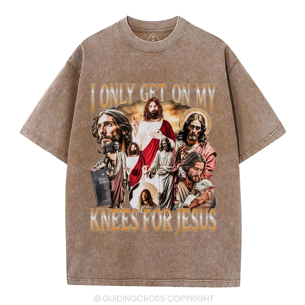 I Only Get On My Kness For Jesus Christian Washed T-Shirt