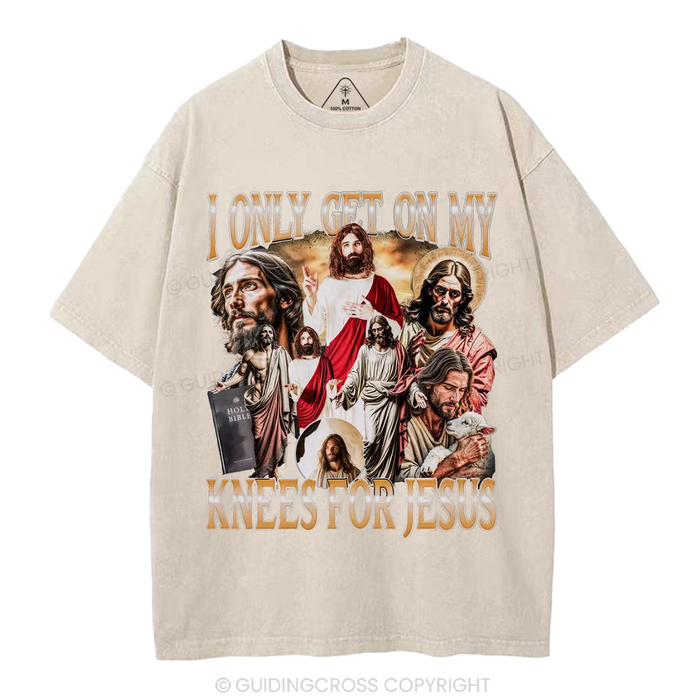 I Only Get On My Kness For Jesus Christian Washed T-Shirt