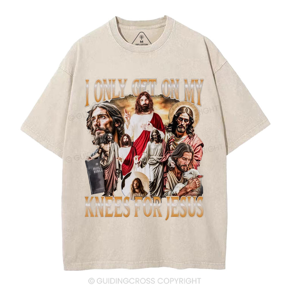 I Only Get On My Kness For Jesus Christian Washed T-Shirt