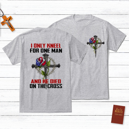I Only Knee For One Man Christian T-Shirt