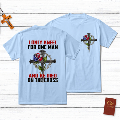 I Only Knee For One Man Christian T-Shirt